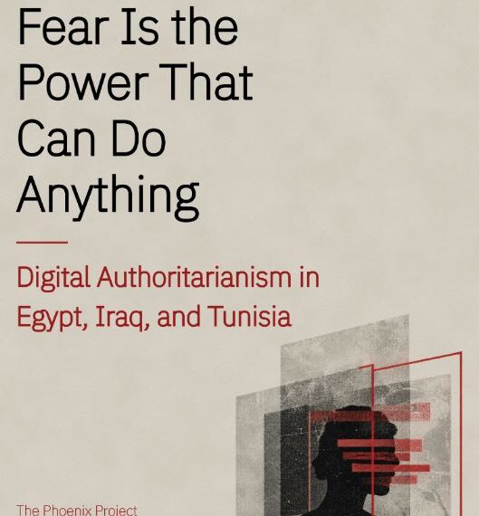 Research: Fear as a Form of Governance: Digital Rights Under Pressure in Egypt, Iraq, and Tunisia