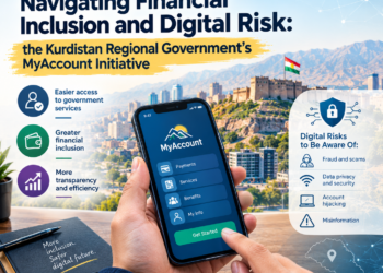 Navigating Financial Inclusion and Digital Risk: the Kurdistan Regional Government’s MyAccount Initiative